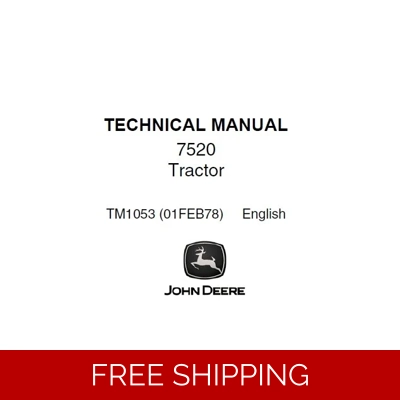 JOHN DEERE 7520 TRACTOR TECHNICAL MANUAL (TM1053) SD